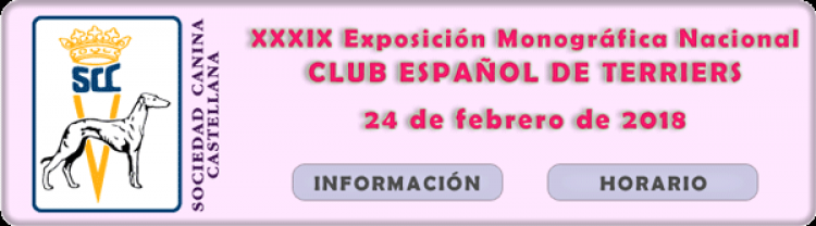 XXXIX EXPOSICIÓN MONOGRÁFICA DEL CLUB ESPAÑOL DE TERRIERS 2018