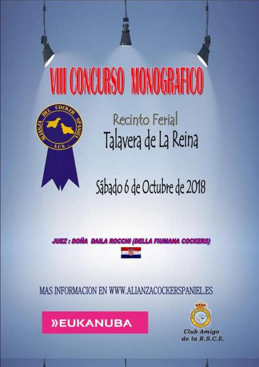 VIII Concurso Monográfico de la Alianza del Cocker Spaniel VIII Concurso Monográfico de la Alianza del Cocker Spaniel